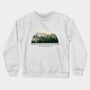 Beginning to Feel Foggy Forest Crewneck Sweatshirt